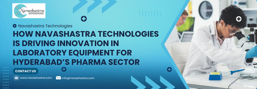 Navashastra Technologies showcasing advanced laboratory equipment designed to support innovation in Hyderabad’s growing pharmaceutical sector