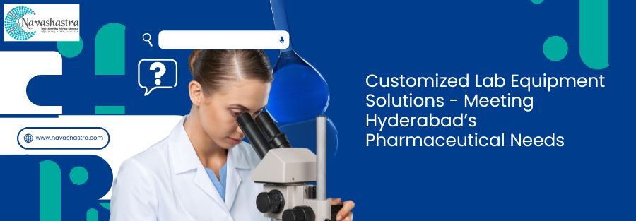 Scientist using a microscope with Navashastra Technologies branding - Customized Lab Equipment Solutions for Hyderabad’s pharmaceutical industry